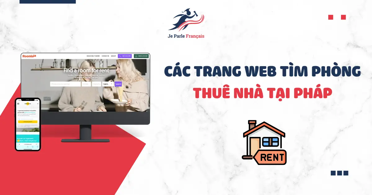 Top 5 Website thuê nhà tại Pháp cho du học sinh