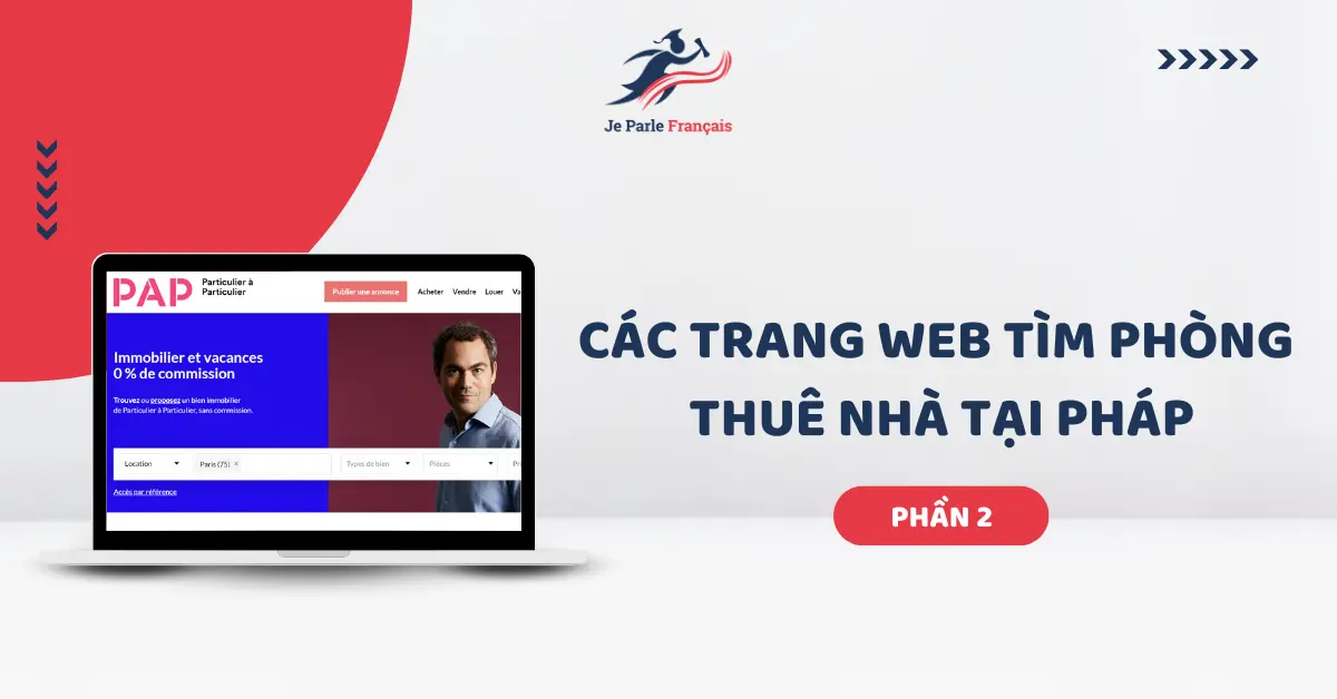 Trang web thuê nhà tại Pháp cho du học sinh phần 2