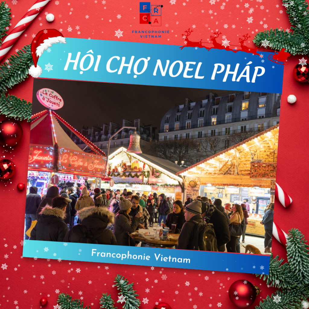 Hội chợ Giáng sinh tại Pháp có gì đặc sắc?