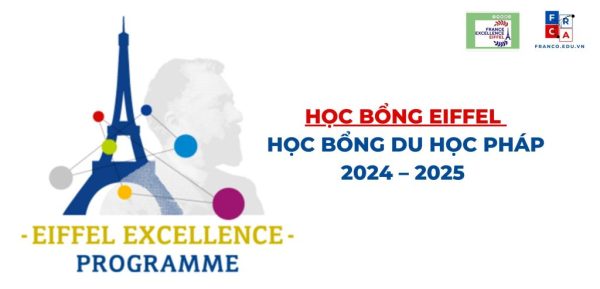 Học bổng Eiffel 2024 – học bổng du học Pháp năm học 2024 – 2025