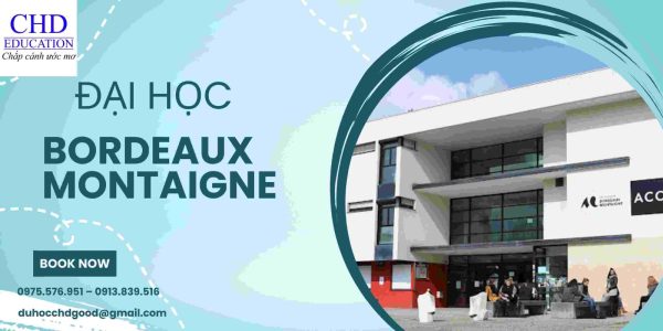 Đại học tổng hợp Bordeaux Montaigne điểm đến lý tưởng cho học tập và sáng tạo