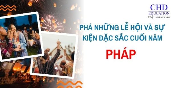 Khám phá những lễ hội và sự kiện đặc sắc cuối năm tại Pháp trải nghiệm văn hóa và niềm vui lễ hội