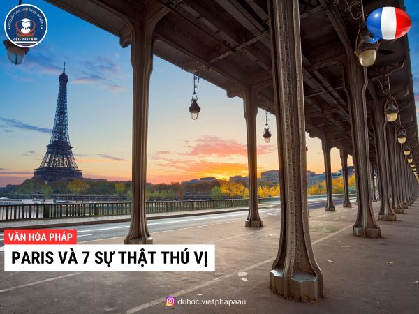 Paris và 7 sự thật thú vị