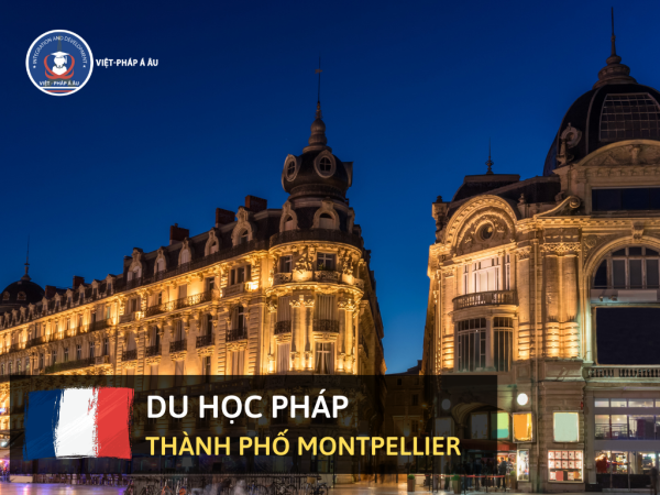 Du học Pháp thành phố Montpellier