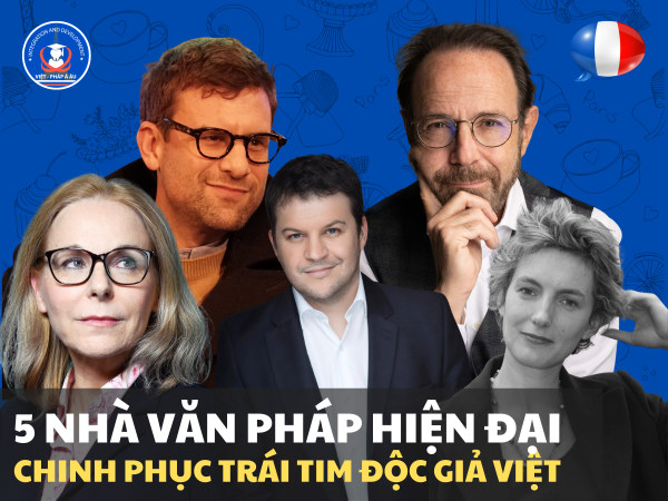 5 nhà văn Pháp hiện đại chinh phục trái tim độc giả Việt