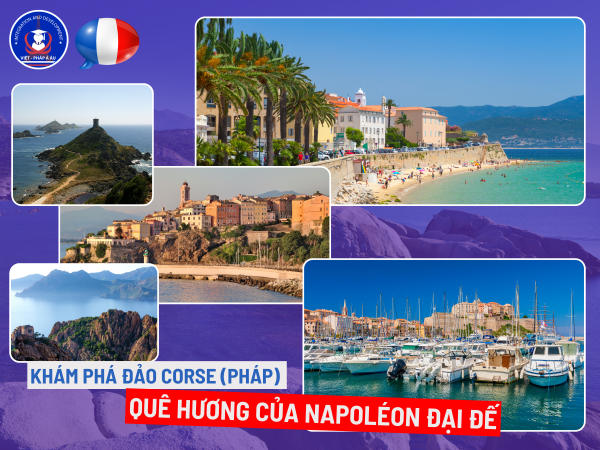 Khám phá đảo Corse (Pháp) – quê hương của Napoléon Đại Đế