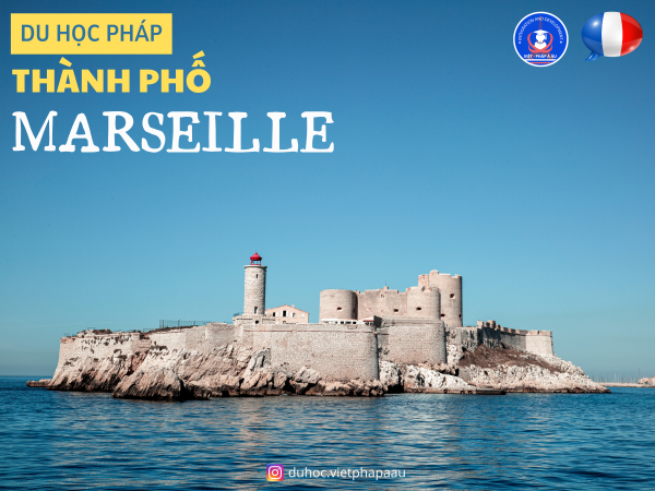 Du học Pháp thành phố Marseille – Pháp