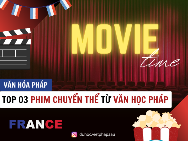 Top 03 phim chuyển thể từ văn học Pháp