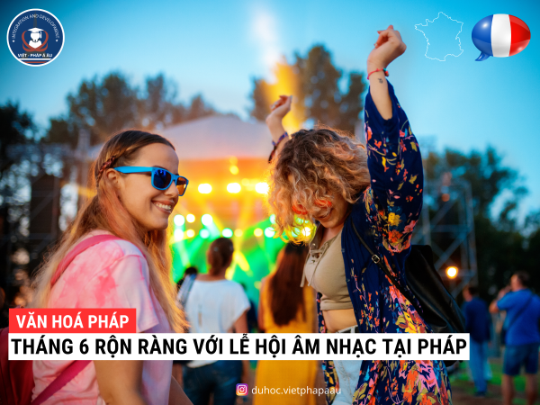 Tháng 6 rộn ràng với lễ hội âm nhạc tại Pháp