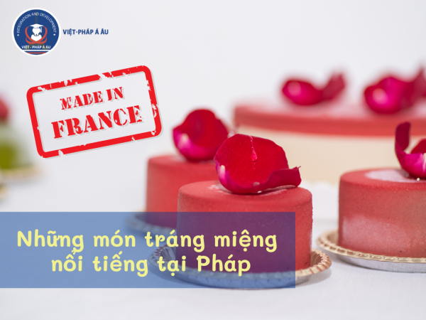 Những món tráng miệng nổi tiếng tại Pháp
