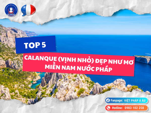 Khám phá top 5 Calanque đẹp như mơ miền Nam nước Pháp