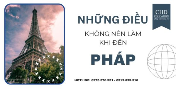 Những điều cấm kỵ du học sinh không nên làm khi đến Pháp