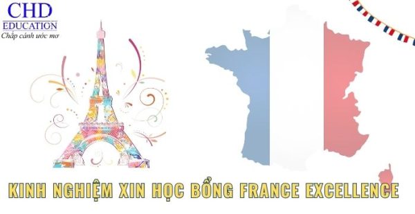 Kinh nghiệm xin học bổng FRANCE EXCELLENCE