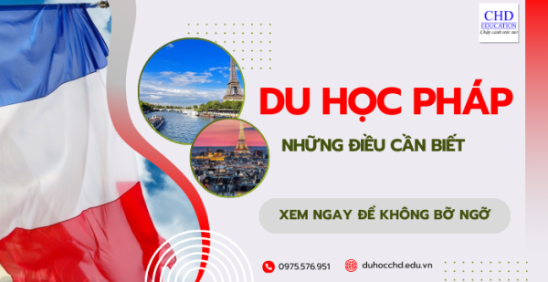Điều kiện du học Pháp: những yêu cầu cần biết