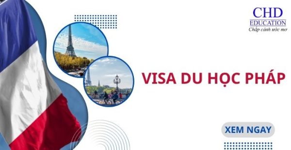 Visa du học Pháp – Thông tin cần biết từ A-Z cho sinh viên quốc tế