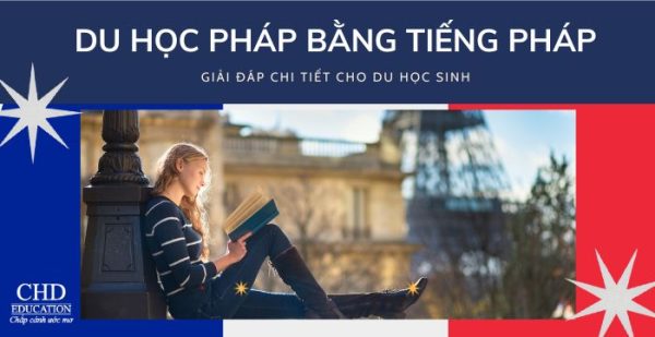 Du học Pháp bằng tiếng Pháp – Giải đáp chi tiết cho sinh viên quốc tế