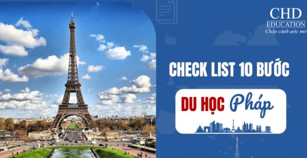 Checklist 10 bước chuẩn bị du học Pháp thành công