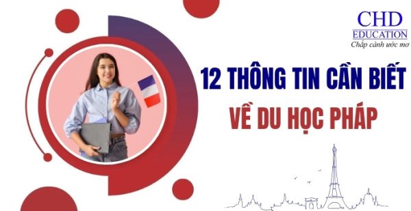 Du học Pháp 2025-2026: điều kiện, chi phí và những thông tin quan trọng cần biết