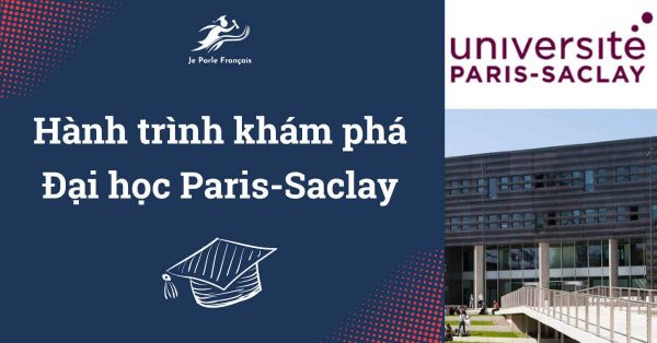 Hành trình khám phá Đại học Paris-Saclay