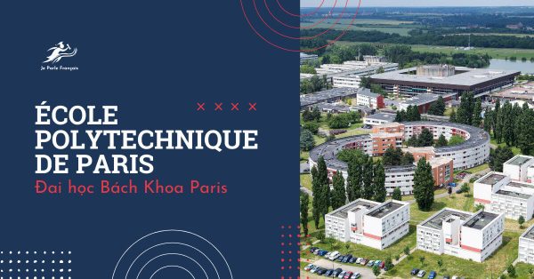 École Polytechnique, ngôi trường du học Pháp tốt nhất