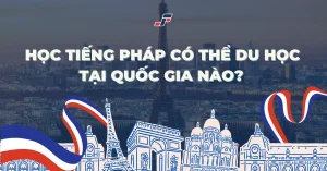 HỌC TIẾNG PHÁP CÓ THỂ DU HỌC Ở CÁC QUỐC GIA NÀO?